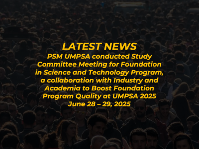 PSM UMPSA conducted Study Committee Meeting for Foundation in Science and Technology Program, a collaboration with Industry and Academia to Boost Foundation Program Quality at UMPSA 2025
